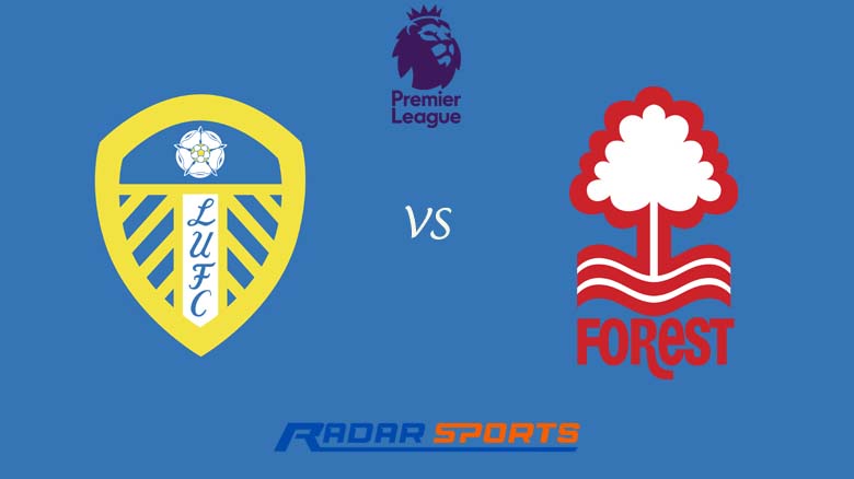 Prediksi Leeds vs Nottingham Forest